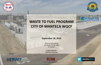 WASTE TO FUEL PROGRAM  CITY OF MANTECA WQCF  September 18, 2019  Manteca Public Works  Bret Swain,