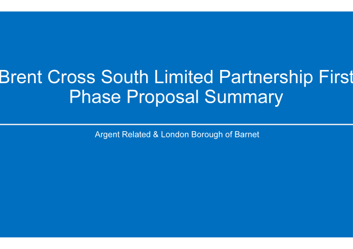 brent cross south limited partnership first phase