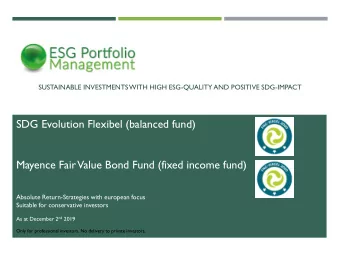 SDG Evolution Flexibel (balanced fund)  Mayence Fair  Value Bond Fund (fixed income fund)  Absolute