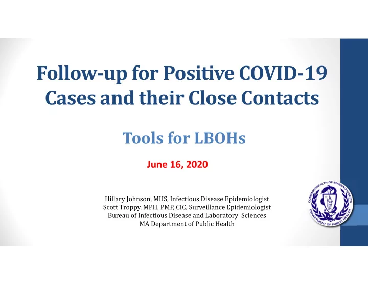 follow up for positive covid 19 cases and their close