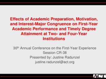 Effects of Academic Preparation, Motivation,  and Interest-Major Congruence on First-Year  Academic