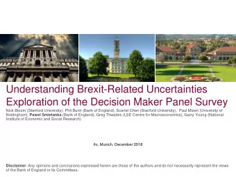 Understanding Brexit-Related Uncertainties  Exploration of the Decision Maker Panel Survey  Nick