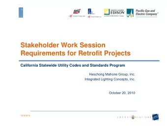 Stakeholder Work Session  Requirements for Retrofit Projects  California Statewide Utility Codes