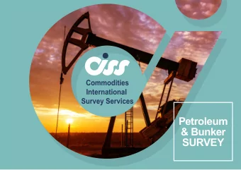 Petroleum  &amp; Bunker  SURVEY  Its Shipping &amp; Survey  ABOUT COMPANY  Our Company CISS