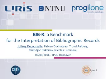 BIB-R : a Benchmark  for the Interpretation of Bibliographic Records  Joffrey Decourselle, Fabien