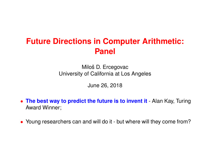 future directions in computer arithmetic panel