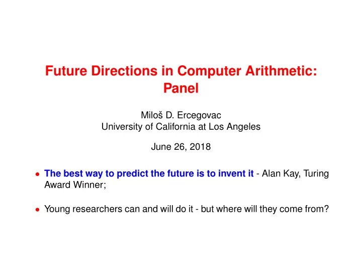 future directions in computer arithmetic panel