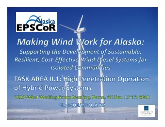 EPSCoR Project Research Components and Budget Overview University of Alaska Task 1: Development of