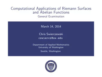 Computational Applications of Riemann Surfaces  and Abelian Functions  General Examination  March