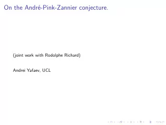 On the Andr-Pink-Zannier conjecture.  (joint work with Rodolphe Richard)  Andrei Yafaev, UCL  The