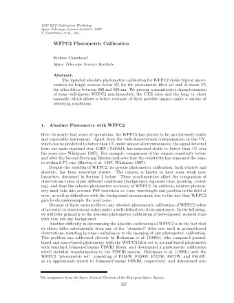 WFPC2 Photometric Calibration Stefano Casertano 1  Space Telescope Science Institute  Abstract.