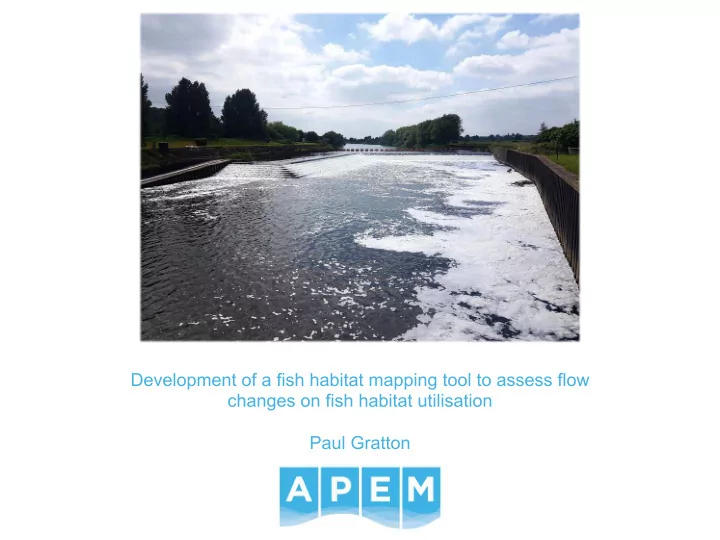 development of a fish habitat mapping tool to assess flow