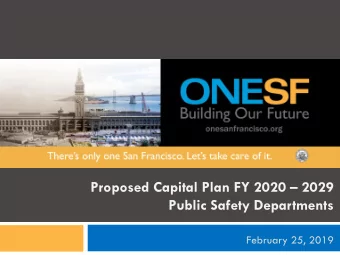 Proposed Capital Plan FY 2020  2029  Public Safety Departments  February 25, 2019  CPC AGENDA