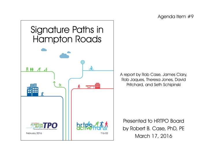 presented to hrtpo board by robert b case phd pe march 17