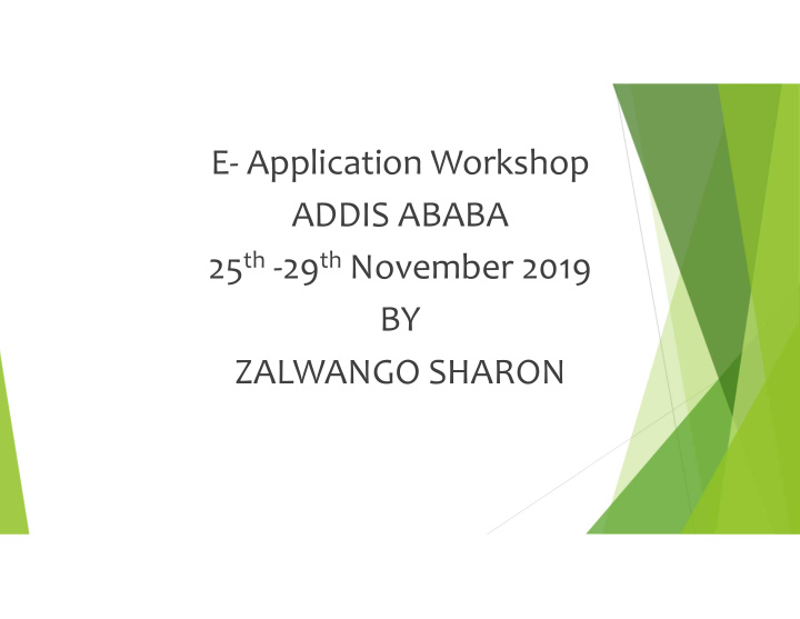 e application workshop addis ababa 25 th 29 th november