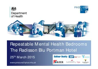 Repeatable Mental Health Bedrooms  The Radisson Blu Portman Hotel 25 th March 2015