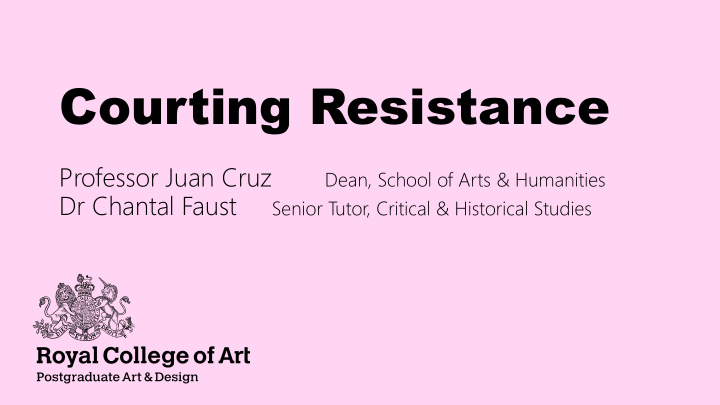 courting resistance