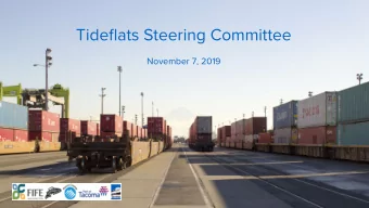 Tideflats Steering Committee  November 7, 2019 S TEERING C OMMITTEE A GENDA  Communication Items