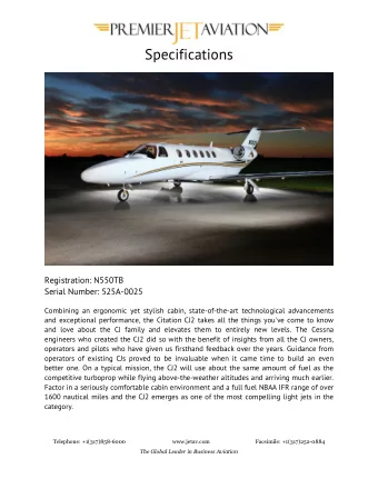 Specifications  Registration: N550TB Serial Number: 525A-0025  Combining an ergonomic yet stylish