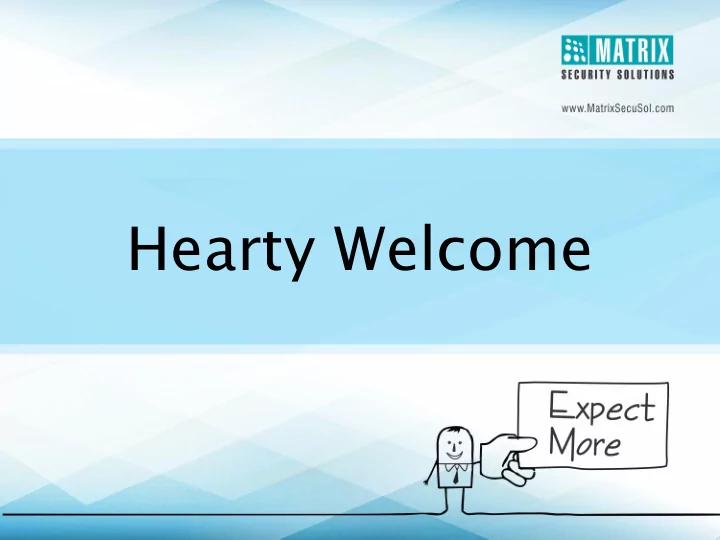 hearty welcome presentation agenda