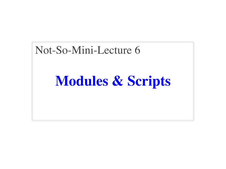 modules scripts interactive shell vs modules