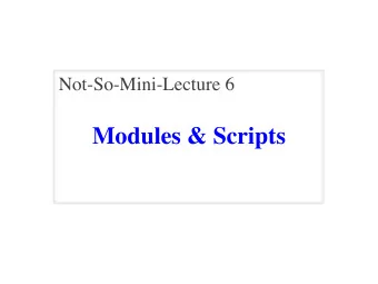 Modules &amp; Scripts  Interactive Shell vs. Modules  Write in a code editor   Launch in
