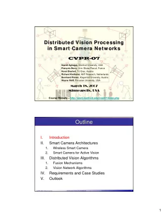 Outline  Outline  I.  Introduction  II.  Smart Camera Architectures  1.  Wireless Smart Camera  2.