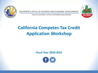 California Competes Tax Credit  Application Workshop  Fiscal Year 2020-2021  Agenda  California