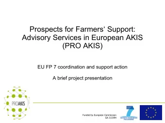Prospects for Farmers Support:  Advisory Services in European AKIS  (PRO AKIS)  EU FP 7