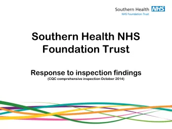 Foundation Trust  Response to inspection findings  (CQC comprehensive inspection October 2014)