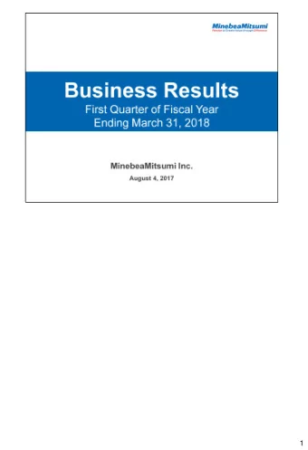 1  Consolidated financial results for the first quarter of the fiscal year ending March  2018