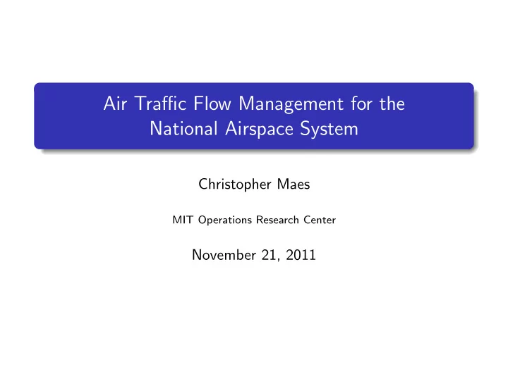 air traffic flow management for the national airspace