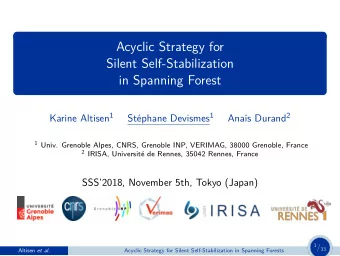 Acyclic Strategy for  Silent Self-Stabilization  in Spanning Forest Karine Altisen 1 Stphane