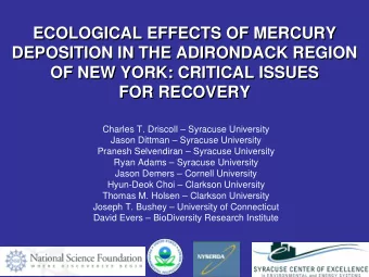 ECOLOGICAL EFFECTS OF MERCURY  ECOLOGICAL EFFECTS OF MERCURY  DEPOSITION IN THE ADIRONDACK REGION
