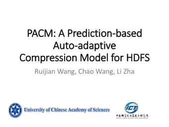 PA  PACM:  : A Predic  iction-ba  based  d  Au  Auto-ad  adaptive  Co  Compression  n Model for HD