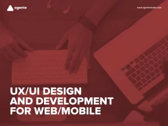 UX/UI DESIGN  AND DEVELOPMENT  FOR WEB/MOBILE  www.agentestudio.com  OUR MISSION  WE DELIVER
