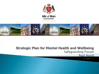 https://www.gov.im/categories/health-and-  wellbeing/mental-health-and-wellbeing/  A Plan that sets