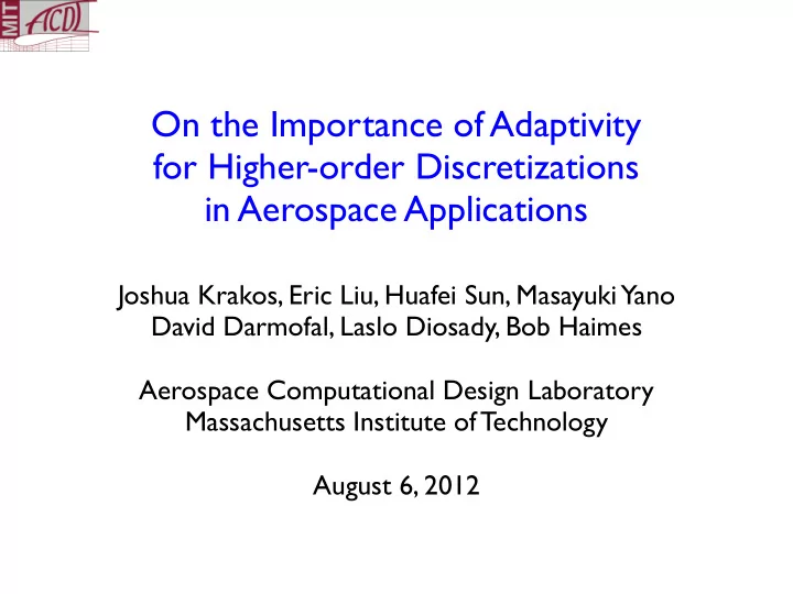 on the importance of adaptivity for higher order