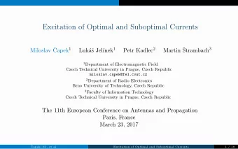 Excitation of Optimal and Suboptimal Currents  Miloslav   Martin  Capek 1 nek 1 Petr Kadlec 2