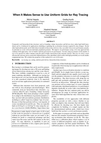 When It Makes Sense to Use Uniform Grids for Ray Tracing  Michal Hapala  Ond  rej Karlk  Czech