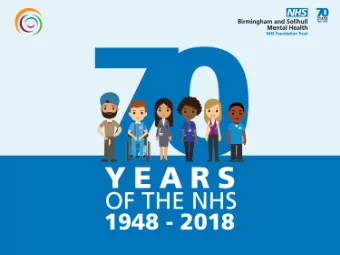 Windrush 70  1948...the birth of the NHS  #BSMHFTAGM18  Welcome to our Annual  General Meeting and