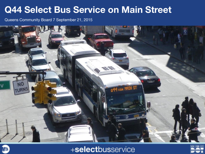 q44 select bus service on main street