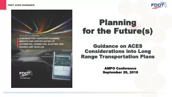 for  or the  the Futur  Future(s)  e(s)  Gu  Guidanc  idance  e on A  on ACE  CES  S  Consider