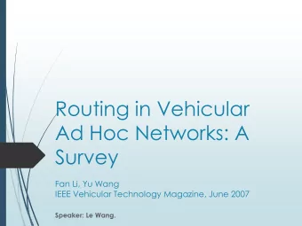 Ad Hoc Networks: A  Survey  Fan Li, Yu Wang  IEEE Vehicular Technology Magazine, June 2007