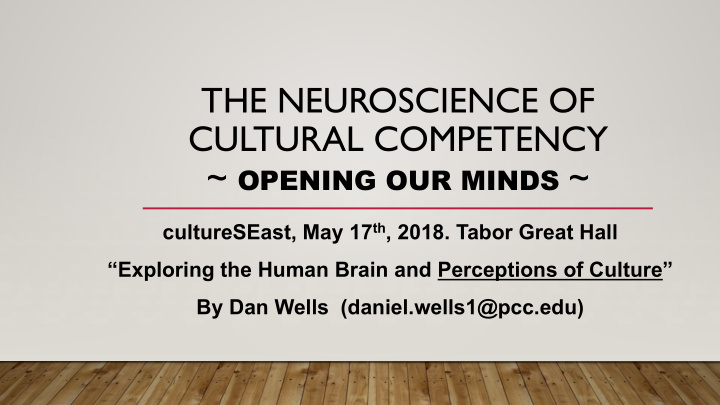 the neuroscience of cultural competency opening our minds
