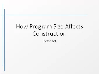Construction  Stefan Ast  Motivation  The bigger a software development project is the  more