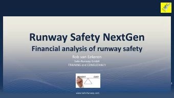 Runway Safety NextGen  Financial analysis of runway safety  Rob van Eekeren  Safe-Runway GmbH