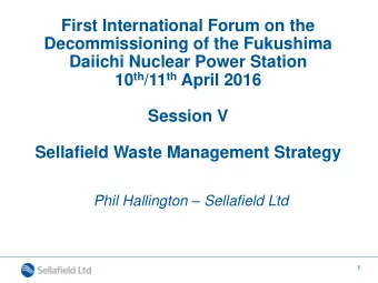 First International Forum on the  Decommissioning of the Fukushima  Daiichi Nuclear Power Station