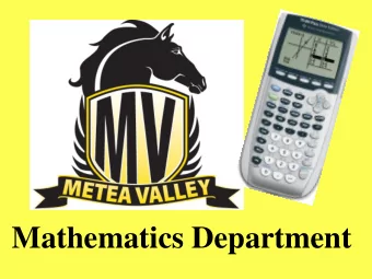 Mathematics Department  This presentation and all  handouts will be available  on the mvhs.ipsd
