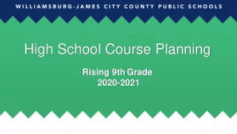 High School Course Planning  Rising 9th Grade  2020-2021  Transitioning to High School  Welcome!